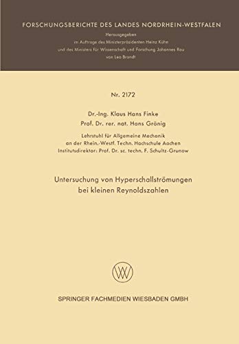 Untersuchung von Hyperschallströmungen bei Kleinen Reynoldszahlen (Forschungsberichte des Landes Nordrhein-Westfalen) (German Edition)