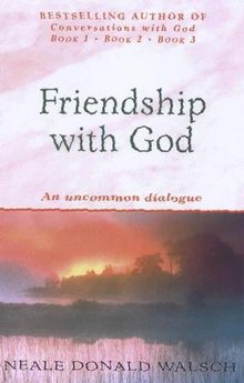 Friendship with God: An Uncommon Dialogue (Roman)