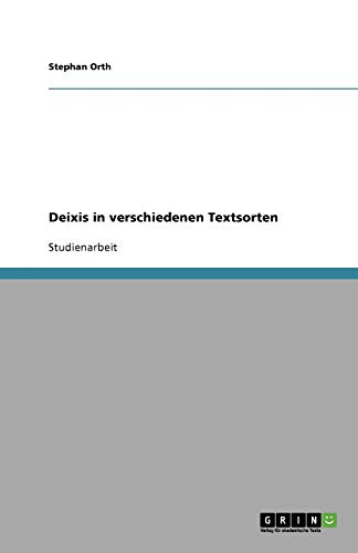 Deixis in verschiedenen Textsorten