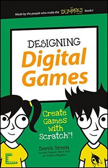 Designing Digital Games: Create Games with Scratch! (Dummies Junior) von Breen, Derek | Buch | Zustand akzeptabel