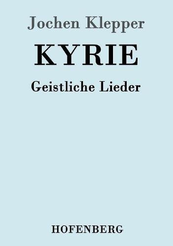 Kyrie: Geistliche Lieder