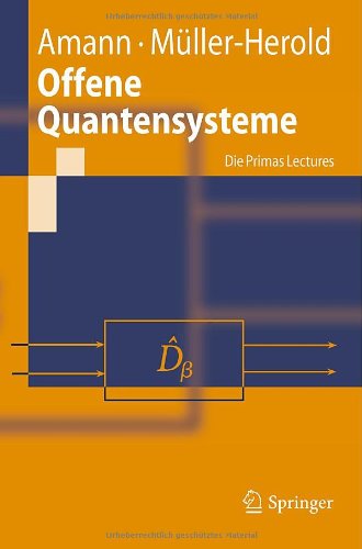 Springer-Lehrbuch   Offene Quantensysteme - Anton Amann Ulrich Müller-Herold Kartoniert (TB)