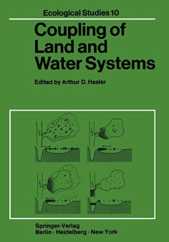 Coupling of Land and Water Systems (Ecological Studies, 10, Band 10)