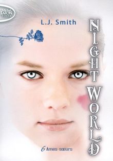 Night world. Vol. 6. Ames soeurs
