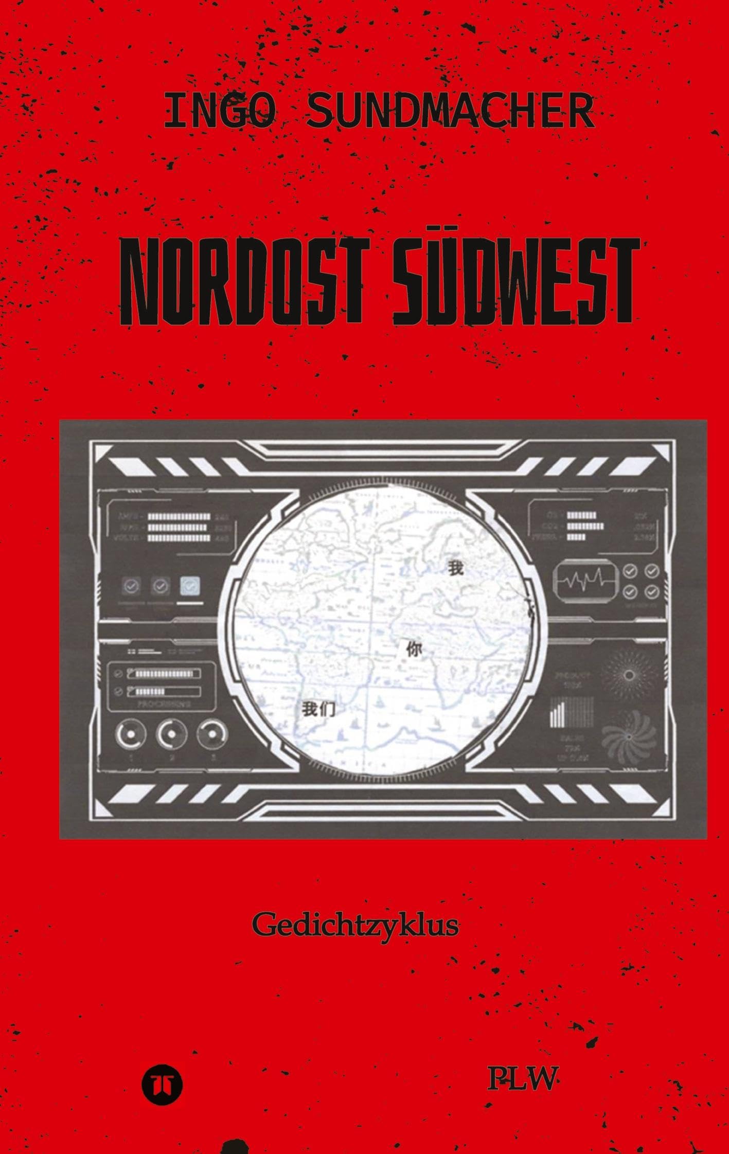 Nordost Südwest: Gedichtzyklus
