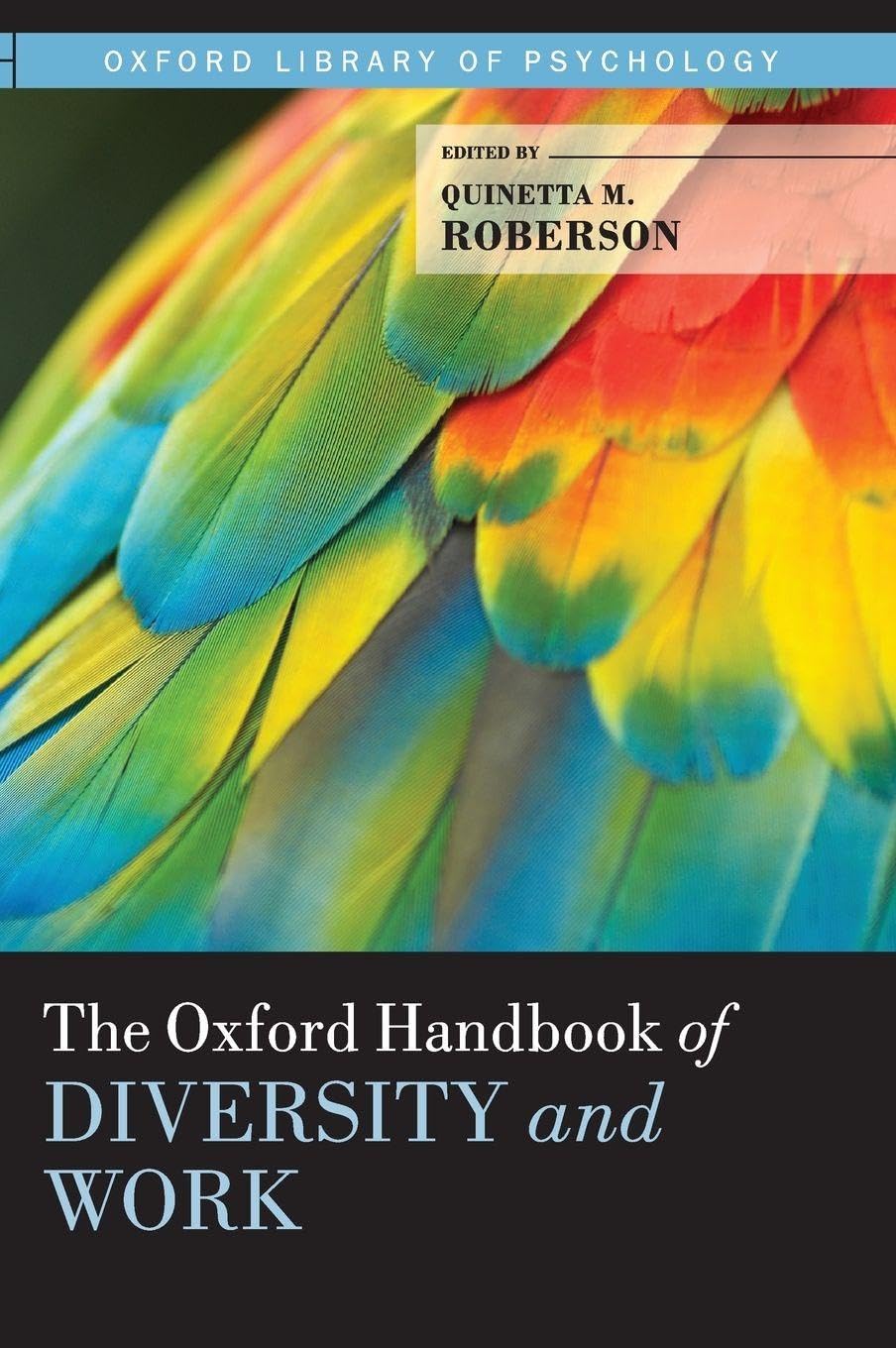The Oxford Handbook of Diversity and Work (Oxford Library of Psychology)