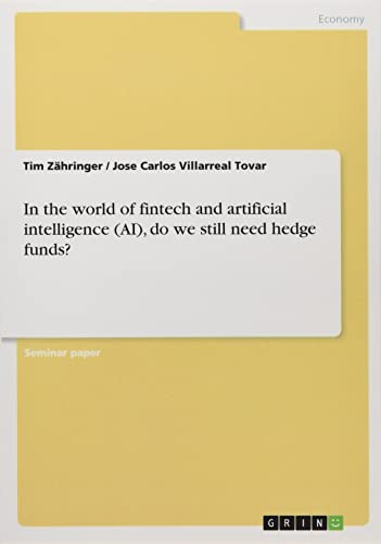 In the world of fintech and artificial intelligence (AI), do we still need hedge funds?