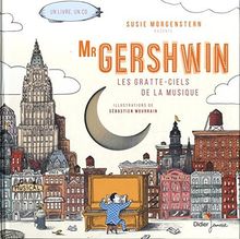 Mr Gershwin : les gratte-ciels de la musique