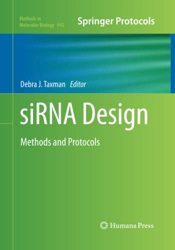 siRNA Design: Methods and Protocols (Methods in Molecular Biology, Band 942)