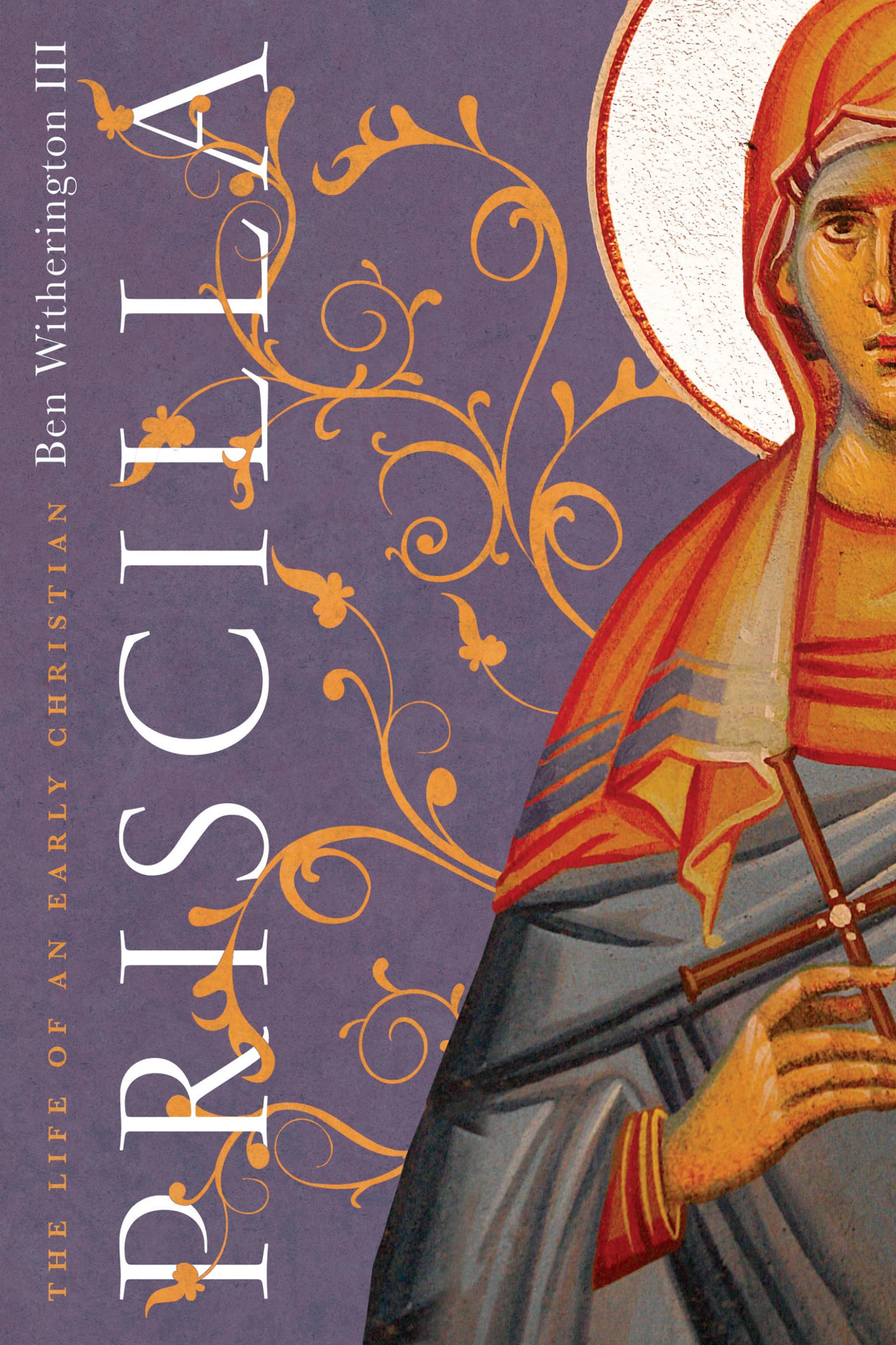 Ben Witherington Iii Priscilla, The Life Of An Early Christian