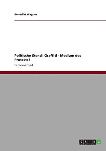 Politische Stencil Graffiti - Medium des Protests?