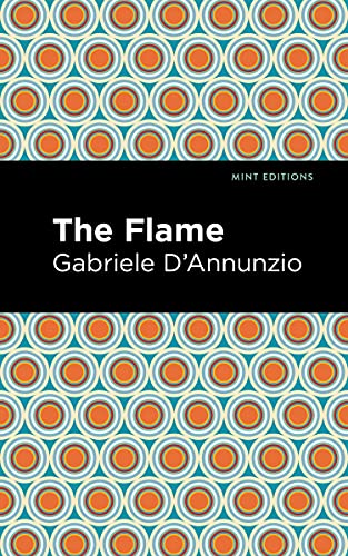 The Flame (Mint Editions―Tragedies and Dramatic Stories)