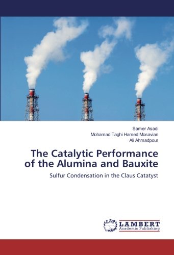 The Catalytic Performance of the Alumina and Bauxite: Sulfur Condensation in the Claus Catatyst