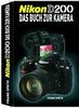 Nikon D200: Das Buch zur Kamera