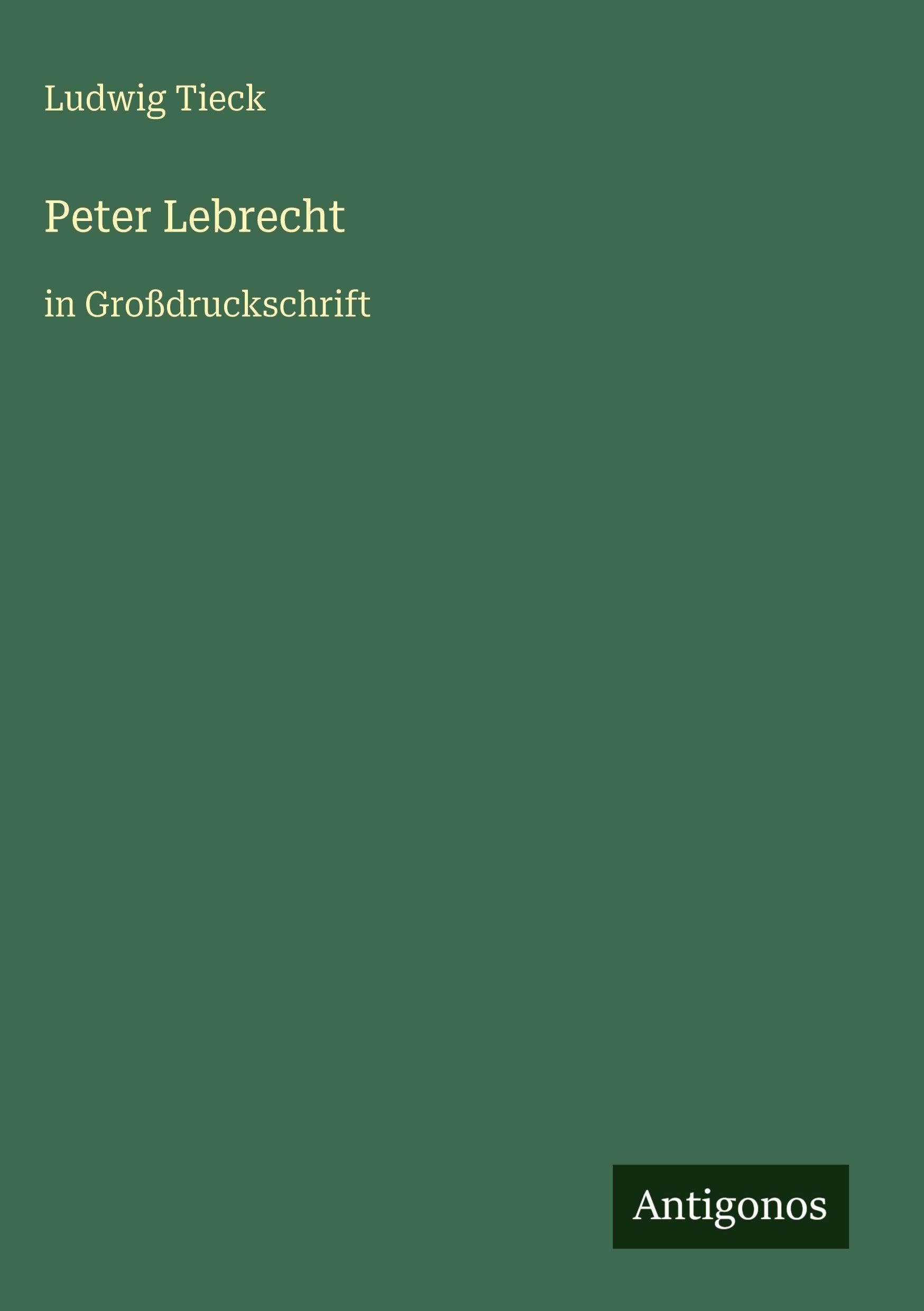 Peter Lebrecht: in Großdruckschrift