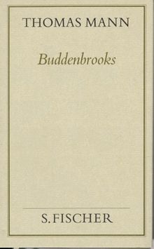 Thomas Mann, Gesammelte Werke in Einzelbänden. Frankfurter Ausgabe: Buddenbrooks: Verfall einer Familie<br /> Roman: Bd. 3