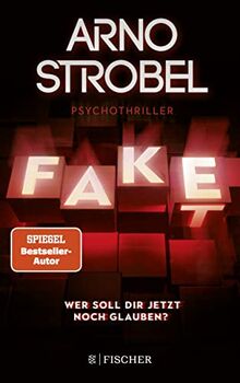 Fake – Wer soll dir jetzt noch glauben?: Psychothriller | Von 0 auf 1 der Bestsellerliste – unbedingt lesen!
