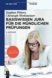 Basiswissen Jura für die mündlichen Prüfungen (De Gruyter Studium)