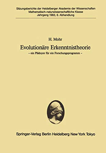 Evolutionäre Erkenntnistheorie: ― ein Plädoyer für ein Forschungsprogramm ― (Sitzungsberichte der Heidelberger Akademie der Wissenschaften, 1983 / 6)