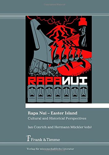 Rapa Nui - Easter Island: Cultural and Historical Perspectives