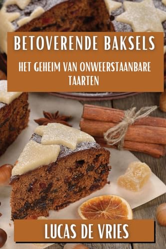 Betoverende Baksels: Het Geheim van Onweerstaanbare Taarten