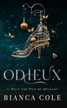 Odieux: Une Romance Mafieuse Sombre et Interdite (Il Était Une Fois Un Méchant)