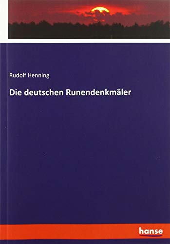 Die deutschen Runendenkmäler