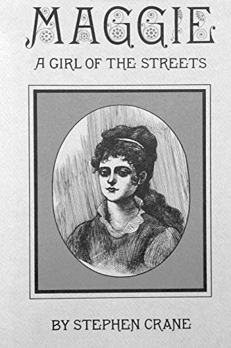 Maggie: A Girl of the Streets