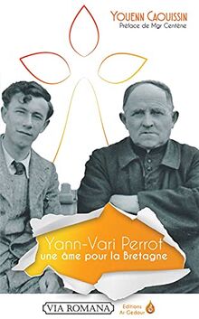 Yann-Vari Perrot, une âme pour la Bretagne von Caouissin, Youenn | Buch | Zustand gut
