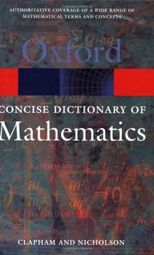 The Concise Oxford Dictionary Of Mathematics (Oxford Paperback Reference)