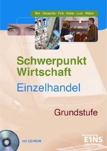 Schwerpunkt Wirtschaft - Einzelhandel Band 1. Lehr-/Fachbuch