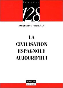 La civilisation espagnole aujourd'hui