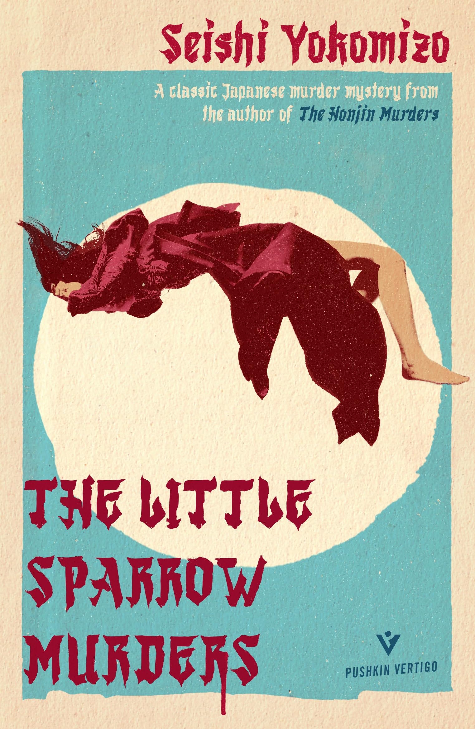 Seishi Yokomizo The Little Sparrow Murders (Detective Kindaichi Mysteries)