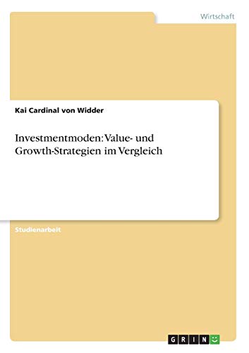 Investmentmoden: Value- und Growth-Strategien im Vergleich