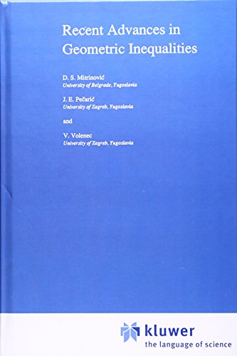 Recent Advances in Geometric Inequalities (Mathematics and its Applications)