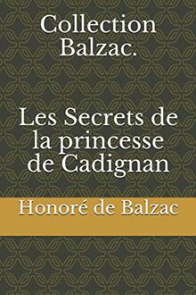 Collection Balzac. Les Secrets de la princesse de Cadignan