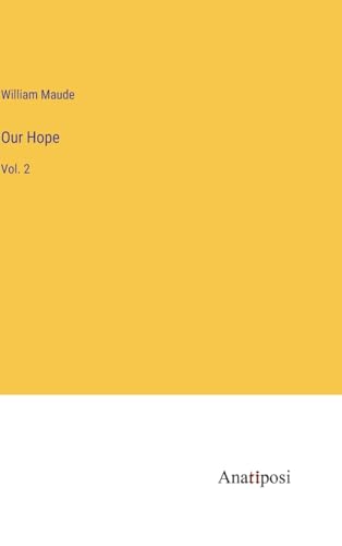 Our Hope: Vol. 2