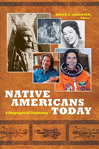 Native Americans Today: A Biographical Dictionary