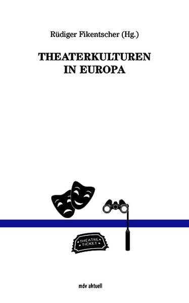 Theaterkulturen in Europa (mdv aktuell)