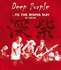 Deep Purple - To The Rising Sun [Blu-ray]