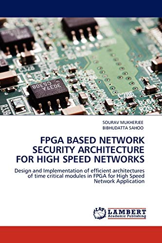 FPGA Based Network Security Architecture for High Speed Networks ...
