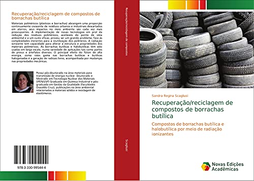 Recuperação/reciclagem de compostos de borrachas butílica: Compostos de borrachas butílica e halobutílica por meio de radiação ionizantes