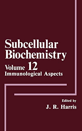 Immunological Aspects (Subcellular Biochemistry, 12, Band 12)