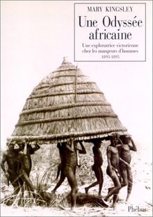 Une Odyssée africaine : une exploratrice victorienne en Afrique de l'Ouest, 1893-95
