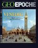 Geo Epoche. Venedig: 810-1900:Macht und Mythos der Serenissima: 28/2007