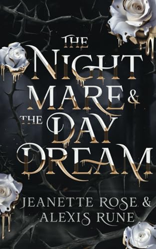 Alexis Rune The Nightmare & The Daydream, A Love & Fate Novella (Love And Fate, Band 4)