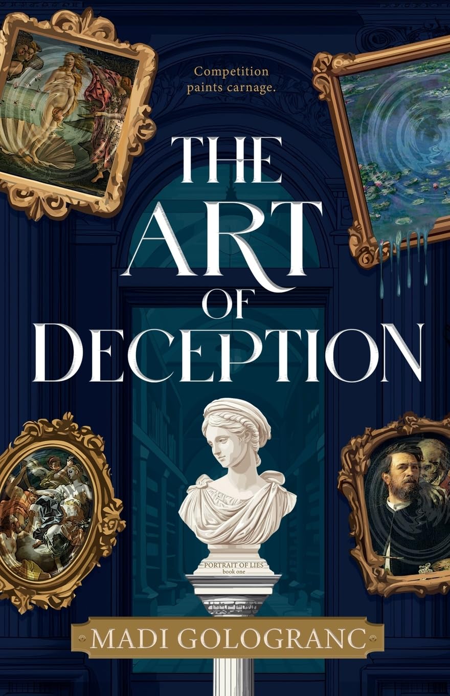 Madi Gologranc The Art Of Deception (Portrait Of Lies, Band 1)