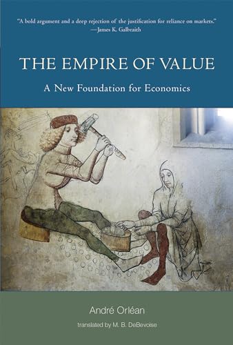 The Empire of Value: A New Foundation for Economics (Philosophical Psychopathology)