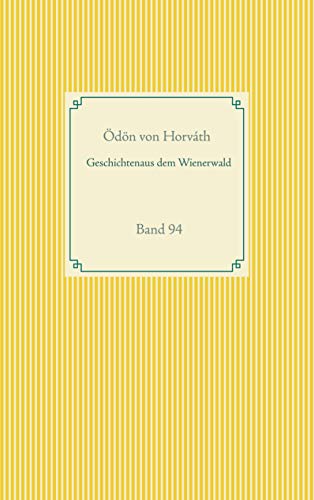 Geschichten aus dem Wienerwald: Band 94 (Taschenbuch-Literatur-Klassiker, Band 94)