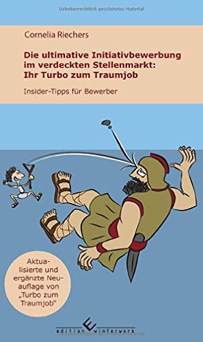 Die ultimative Initiativbewerbung im verdeckten Stellenmarkt - Ihr Turbo zum Traumjob - Cornelia Riechers Taschenbuch